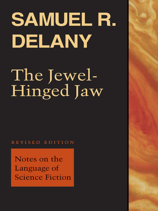 Title details for The Jewel-Hinged Jaw by Samuel R. Delany - Available